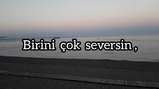 Birini Çok Seversin !!💔