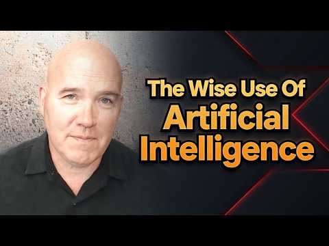 The Wise Use of Artificial Intelligence