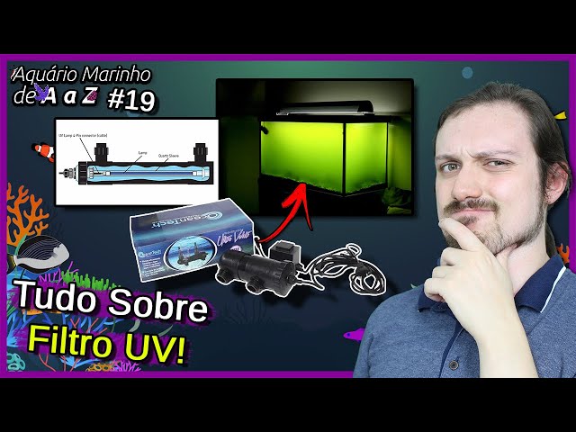 TUDO Sobre Filtro UV! - Aquario Marinho de A a Z #19 - YouTube