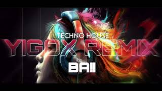Techno House - Ba (Yigox Remi̇x)