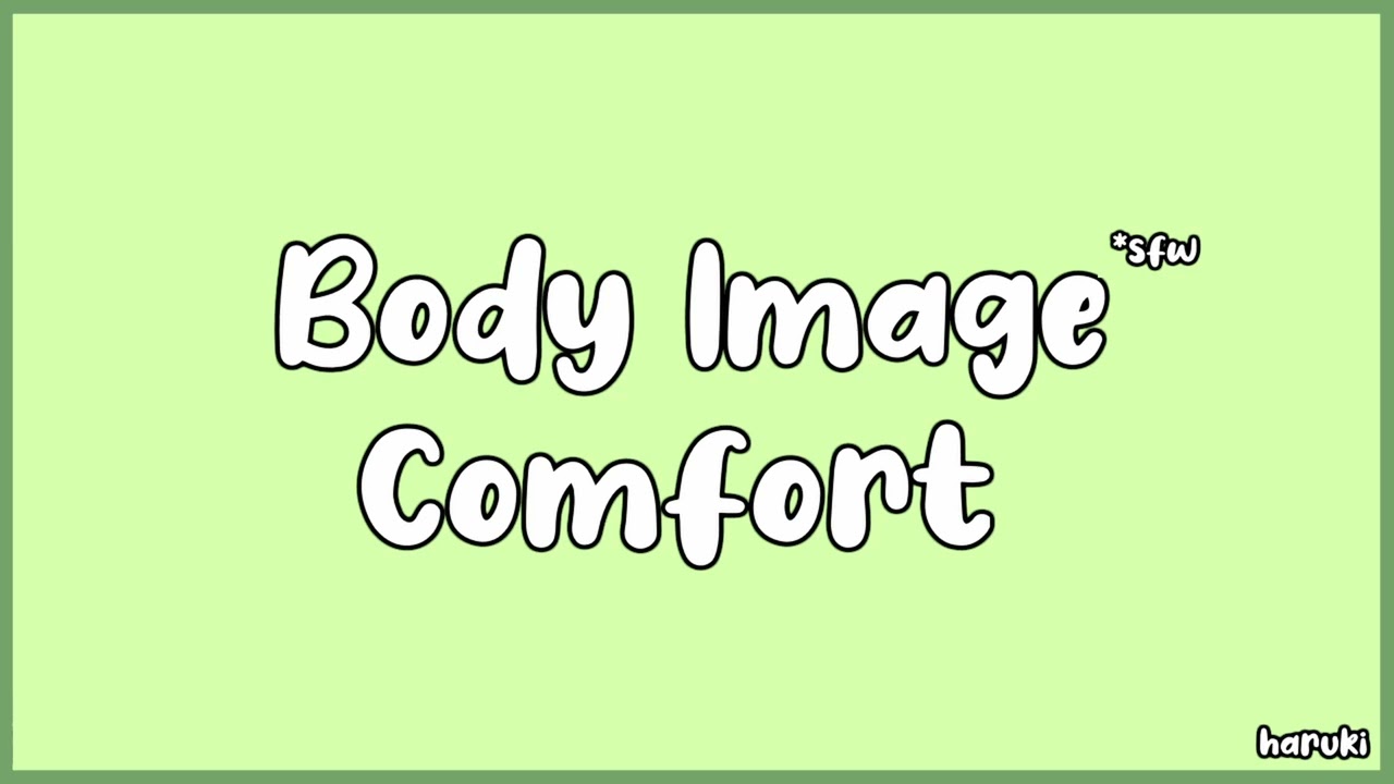 [Boyfriend ASMR] Body Image Comfort [SFW] [M4A]