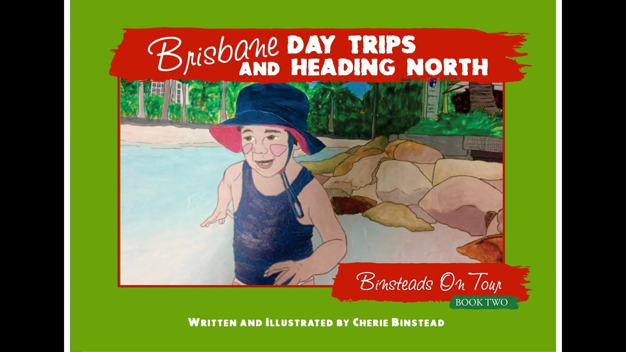 Brisbane Day Trips and Heading North Book Trailer
