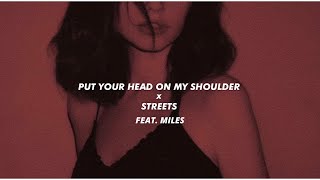 Put Your Head On My Shoulder | Streets REMIX feat. MILES (tik tok) Resimi