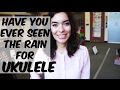 Have You Ever Seen The Rain Tutorial - Ukulele School