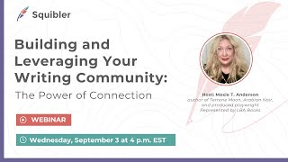 Building and Leveraging Your Writing Community: The Power of Connection