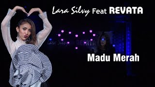 Download lagu (COVER) Madu Merah - LARA SILVY ft Revata | Laraku