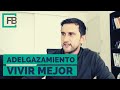 Hablemos de Adelgazamiento y Vivir Mejor / 25 Enero 2019