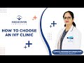 How to choose best ivf clinic  medicover fertility