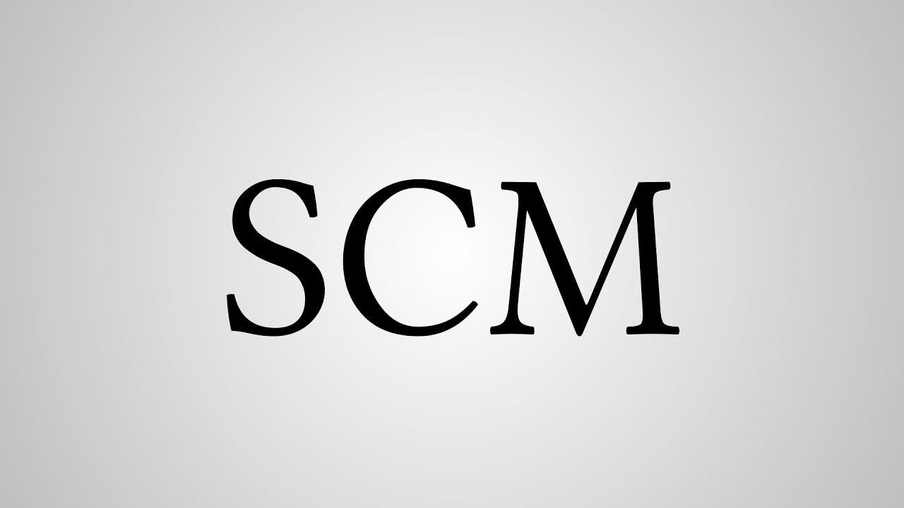 What Does SCM Stand For YouTube What Does SCM Stand For YouTube