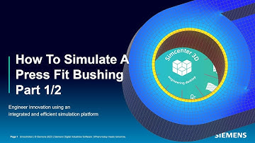 How To Simulate A Press Fit Bushing Part 1/2