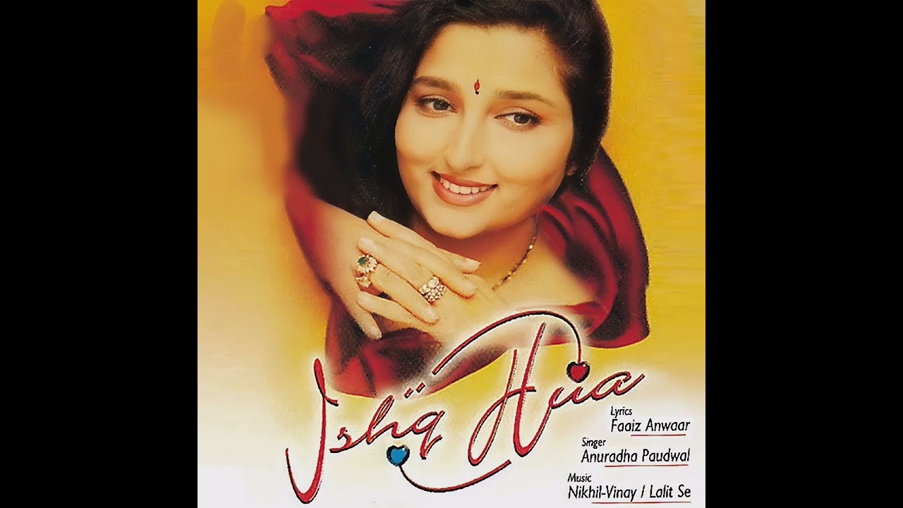 Choodi Bhi Zid Pe Aayi Hai Anuradha Paudwal