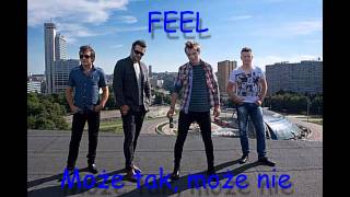 Video thumbnail of "Feel - Może tak, może nie"