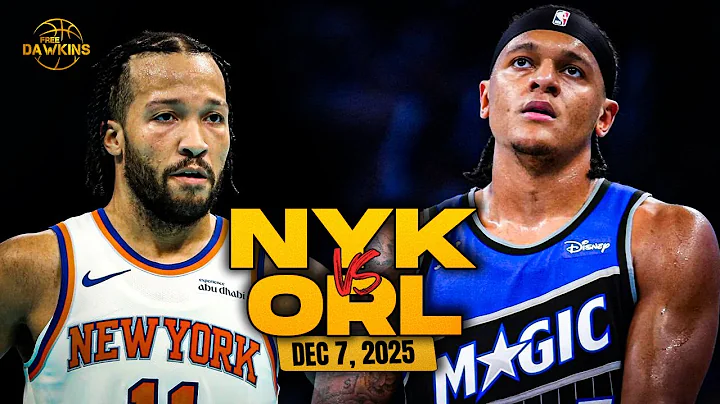 New York Knicks vs Orlando Magic Full Game Highlights | Dec 7, 2025 | FreeDawkins