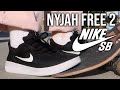 NIKE SB NYJAH FREE 2 SHOE REVIEW!