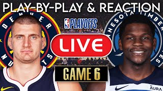 Denver Nuggets vs Minnesota Timberwolves Game 6 LIVE Play-By-Play & Reaction