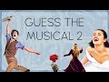 Guess the musical 2