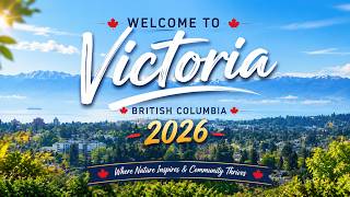 Welcome to Victoria, British Columbia 2026