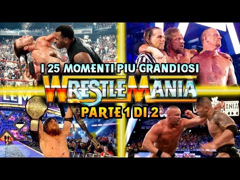 I 25 Momenti più grandiosi nella storia di WrestleMania (Parte 1 di 2)