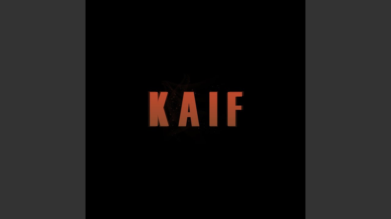 Watch KAIF on YouTube Watch KAIF on YouTube