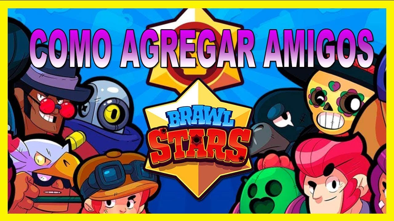 Como Agregar Amigos En Brawl Stars Jugar Con Amigos Brawl Stars Youtube - añadir amigo brawl stars con id