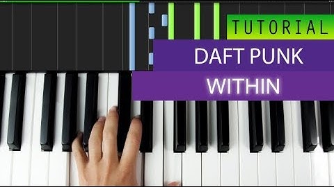 Daft Punk - Within - Piano Tutorial - EASY+MIDI