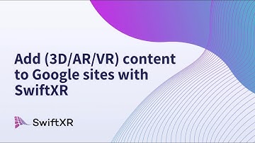 Add (3D/AR/VR) to your Google sites.