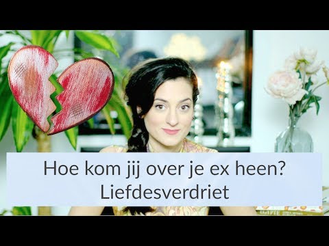 Tips: ZO KOM JIJ OVER JE EX HEEN! - LIEFDESVERDRIET - Psycholoog Najla