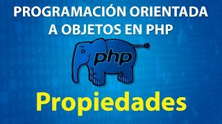 Programación Orientada a Objetos en PHP - Propiedades