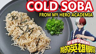 Shoto Todoroki's Favourite Cold Buckwheat Soba| Anime Kitchen