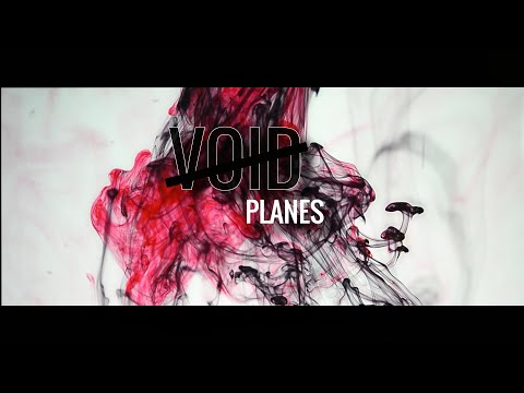 Planes - "Void" (Official Lyric Video)