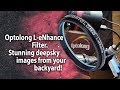 Optolong L-eNhance astrophotography filter