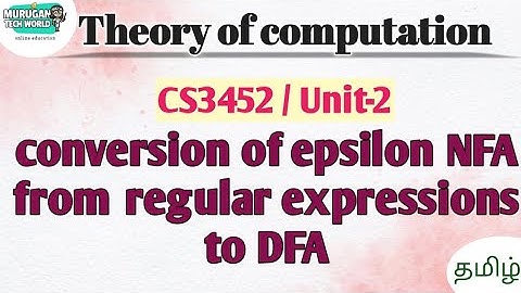 Conversion of epsilon NFA from regular expressions to DFA in theory of computation tamil|CS3452|TOC.
