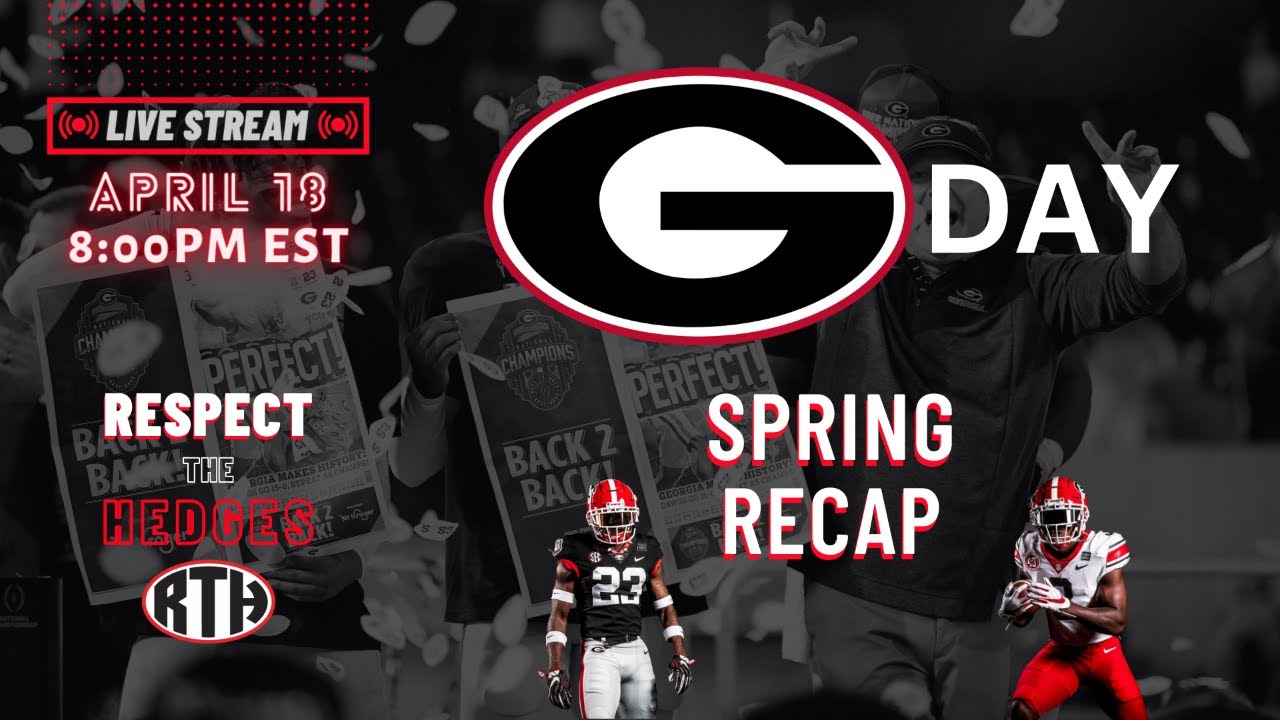 Bulldogs Transfer Portal & GDay Recap Respect the Hedges