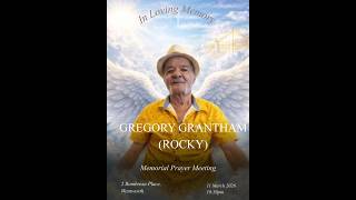 In Loving Memory of Gregory Grantham ( Rocky )