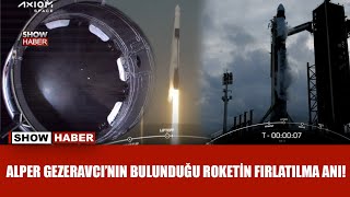 Türkiyenin Ilk Astronotu Alper Gezeravcının Uzay Yolculuğu Işte Böyle Başladı