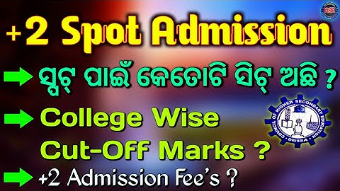 +2 Spot Admission | Total Seat For +2 Spot Admission | +2 Spot Admission Cut-Off Marks