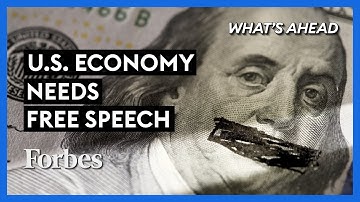 Why Suppressing Free Speech Will Hurt The Economy - Steve Forbes | What