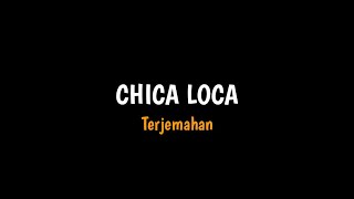 Mentahan Chica loca   Terjemahan Slowed