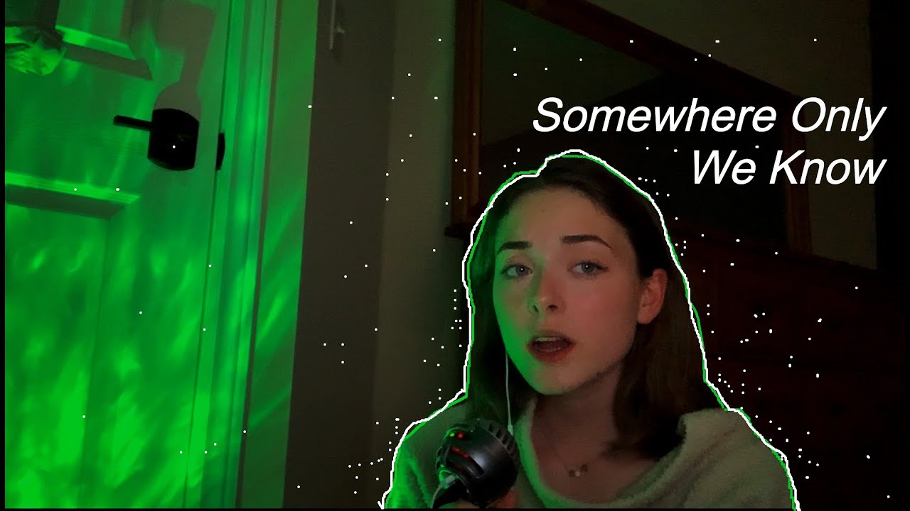Somewhere Only We Know - Cover