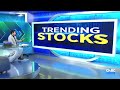 आज के Trending Stocks: आज किन शेयरों में बन रहा है बड़ा Move? | Top Stocks