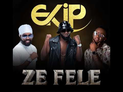 EKIP - Ze Fele (Official Song)