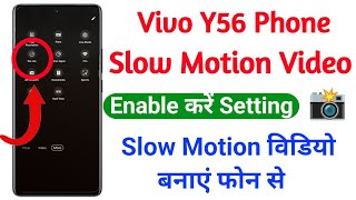 vivo y56 slow motion video kaise banaye | how to use slow motion camera setting on vivo y56