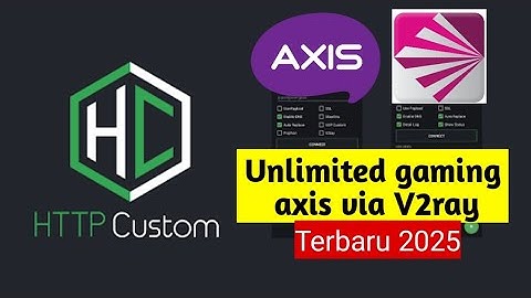 Tutorial cara membuat config V2ray untuk unlimited Gaming axis || Terbaru 2025