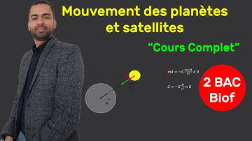 2BAC Biof - Mouvement des planètes et satellites (Cours Complet) - Prof Noureddine