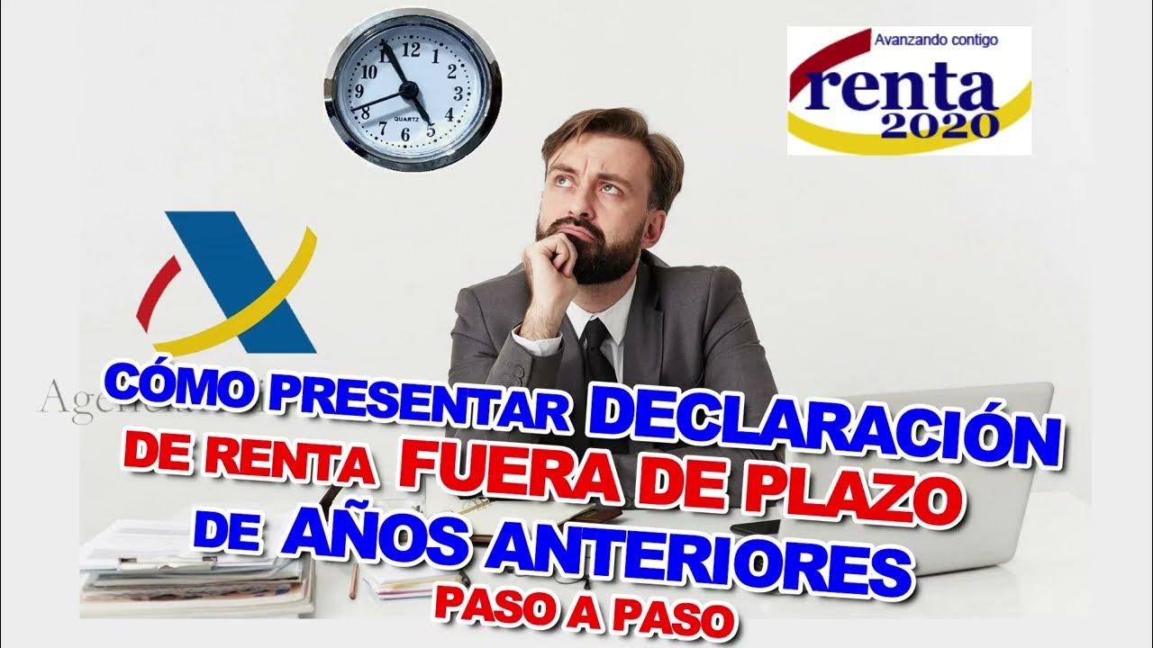 CÓMO PRESENTAR 🚀DECLARACION DE RENTA FUERA DE PLAZO🚀PASO A PASO🚀RENTA 2021🚀RENTA 2022 YouTube CÓMO PRESENTAR 🚀DECLARACION DE RENTA FUERA DE PLAZO🚀PASO A PASO🚀RENTA 2021🚀RENTA 2022 YouTube