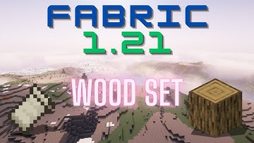 Fabric 1.21.1 Modding Tutorial - Wood Set
