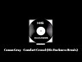 Conan Gray - Comfort Crowd (His Dachness Remix)