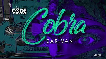 Sarivan - Cobra (Official Music Video)