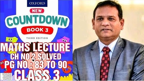 COUNTDOWN BOOK 3,CLASS 3, CH NO : 2, PG NO : 83 TO 90 QUESTIONS SOLVED WITH EXPLANATION. (CAL PAK).