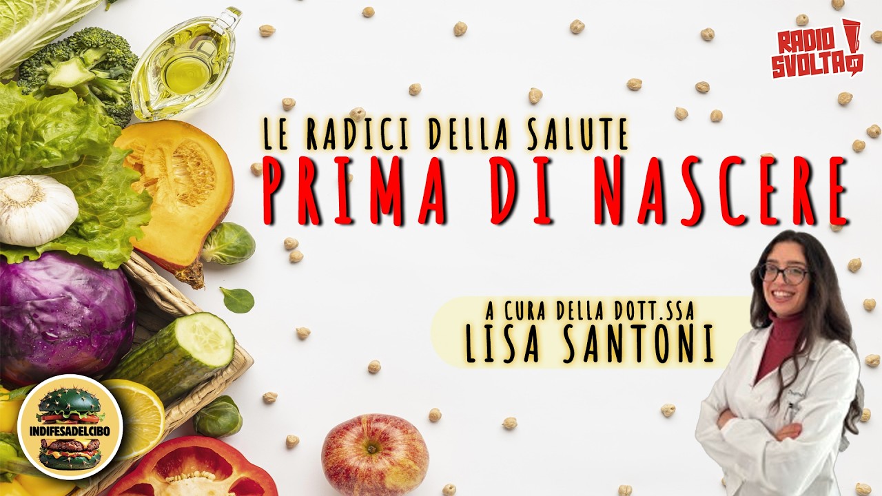 Le radici della salute - prima di nascere